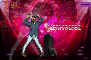 Xbox at E3 2019: Details of the Upcoming New Xbox Project Scarlett are Known